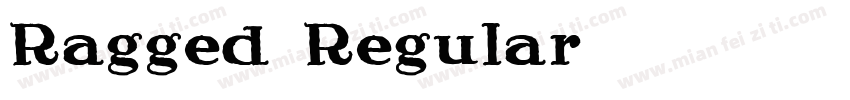 Ragged Regular字体转换